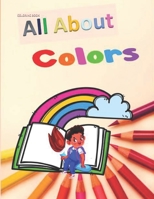 All About Colors Coloring Book: An Encouraging, Positive, Children's Coloring Book About Being All God Created Me to Be B08Q9WF1JV Book Cover