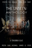 The Unseen Anthology 1945491183 Book Cover