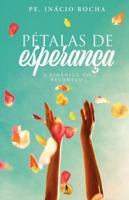 Pétalas de Esperança: A Dinâmica do Recomeço 8595961794 Book Cover