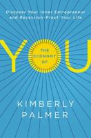 The Economy of You: Discover Your Inner Entrepreneur and Recession-Proof Your Life 0814432735 Book Cover