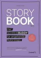 Storybook (Teil 2): Der Schreibbuddy für angehende Autor: innen (German Edition) 3819294961 Book Cover