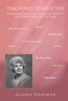 Teachings to Help You: Condensed Individual Teachings Which I Have Done Through The Years 1662849516 Book Cover