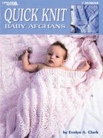 Quick Knit Baby Afghans (Leisure Arts #2894) 1574869450 Book Cover