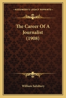Career of a Journalist, the 1010195131 Book Cover