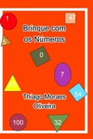 Brinque com os Números (Portuguese Edition) 1714118827 Book Cover