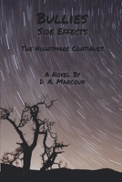 Bullies Side Effects: The Nightmare Continues B08WJPMYKZ Book Cover