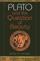 Plato and the Question of Beauty (Studies in Continental Thought) 0253219779 Book Cover