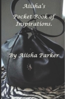 Aiisha’s Pocketbook of Inspirations. 1695891678 Book Cover