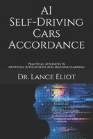 AI Self-Driving Cars Autonomy: Practical Advances In Artificial Intelligence And Machine Learning 1733249893 Book Cover