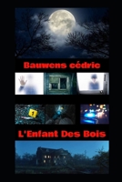 L'Enfant Des Bois (French Edition) B0GX8YV891 Book Cover