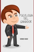 Psicologia del ganador: Serie completa de Psicologia del ganador mas " El arte de ser emprendedor": Como desarrollar una vida mas productiva y una mejor calidad de vida . B08YNVCNX2 Book Cover