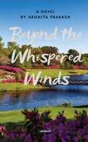 Beyond the Whispered winds 9362693208 Book Cover