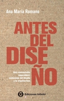Antes del diseño (Spanish Edition) 9873970444 Book Cover