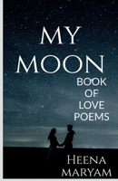 My Moon 1637458479 Book Cover