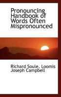 Pronouncing Handbook of Words Often Mispronounced 1017065586 Book Cover