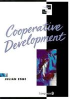 Cooperative Development: Professional Self-Development Through Cooperation With Colleagues (Teacher to Teacher) 0582064651 Book Cover
