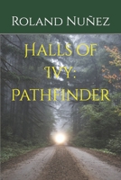 Halls of Ivy: Pathfinder (Halls of Ivy, #2) 1481825518 Book Cover