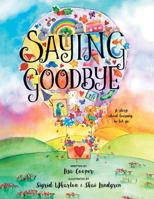 Saying Goodbye 1543409318 Book Cover