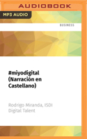 #Miyodigital (Narración En Castellano) 1713605910 Book Cover