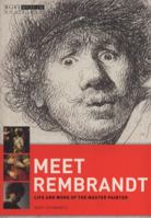 Meet Rembrandt: Life and Work of the Master Painter 9086890571 Book Cover