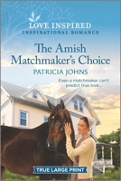 The Amish Matchmaker's Choice 1335567720 Book Cover