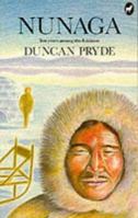 Nunaga: Ten Years Among the Eskimo 0802703690 Book Cover
