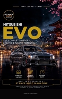 Mitsubishi EVO: The Complete History, Legend & Tuning Potential: JDM Legends Series — A Complete Guide to Evolution I–X History, 4G63 & 4B11 Tuning, and Buying B0HJLVJDDS Book Cover