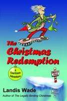 The Christmas Redemption: A Courtroom Adventure 0999195808 Book Cover