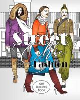 Street Chic Fashion: Adult Coloring Book 1798239876 Book Cover