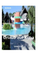 Urlaub Auf Kuba 1494758326 Book Cover