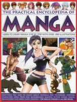 The Practical Encyclopedia of Manga: Learn To Draw Manga Step By Step With Over 1000 Illustrations 1780193793 Book Cover