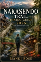 NAKASENDO TRAIL HIKING GUIDE 2026 B0H5QTTR37 Book Cover