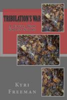 Tribulation's War: A Civil War Ghost Story 1434862305 Book Cover