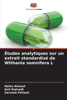 Études analytiques sur un extrait standardisé de Withania somnifera L 6207363353 Book Cover