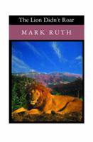 The Lion Didn't Roar 1591096782 Book Cover
