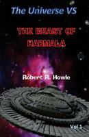 The Universe vs: The Beast of Harmala 1490461809 Book Cover