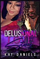 A Delusional Love Story B0948N65ZQ Book Cover