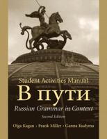 Student Activities Manual to Accompany V Puti: Russian Grammar in Context 0131917609 Book Cover
