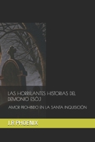 LAS HORRIÌLANTES HISTORIAS DEL DEMONIO ESÖJ: AMOR PROHIBIDO EN LA SANTA INQUISICIÓN (Spanish Edition) B0DYV4PWJK Book Cover