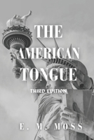 The American Tongue: Third Edition B0H3CLLKFH Book Cover