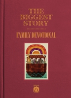 The Biggest Story Family Devotional 1433579812 Book Cover
