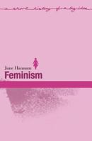 Feminism (Short Histories of Big Ideas) 0582506085 Book Cover