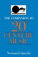 The Companion to 20th Century Music 0306807343 Book Cover