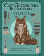 The Cat Grooming Encyclopedia: Your Guide to Better Care for Cats B0DZVQ4RDB Book Cover