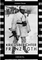 KRIEGSBERICHTER FRANZ ROTH 2840482339 Book Cover