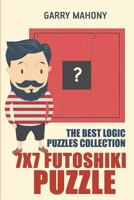 7x7 Futoshiki Puzzle: The Best Logic Puzzles Collection 1982956291 Book Cover