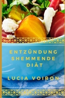 ENTZÜNDUNGSHEMMENDE DIÄT (German Edition) B0DQGT27WZ Book Cover