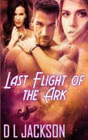 Last Flight of the Ark 1613339976 Book Cover