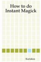 How to Do Instant Magick 1435719409 Book Cover