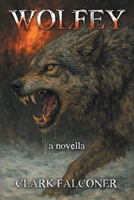 WOLFEY: a novella B0GGHZSCJK Book Cover